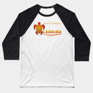 Always Remember Lahaina Baseball T-Shirt